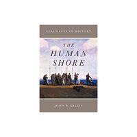 The university of chicago press The Human Shore (inbunden, eng)