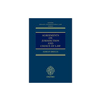 Oxford University Press Agreements on Jurisdiction and Choice of Law (inbunden, eng)