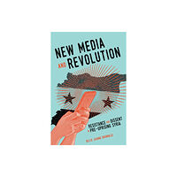 McGill-Queen's University Press New Media and Revolution (häftad, eng)