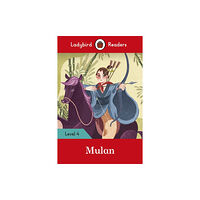 Penguin Random House Children's UK Ladybird Readers Level 4 - Mulan (ELT Graded Reader) (häftad, eng)