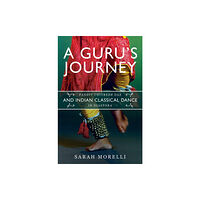 University of illinois press A Guru's Journey (inbunden, eng)