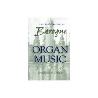 Indiana university press The Registration of Baroque Organ Music (häftad, eng)