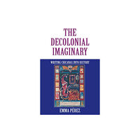 Indiana university press The Decolonial Imaginary (häftad, eng)