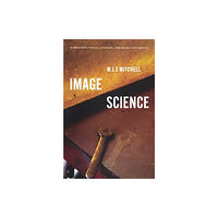 The university of chicago press Image Science (häftad, eng)