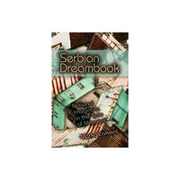 Indiana university press Serbian Dreambook (inbunden, eng)