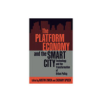 McGill-Queen's University Press The Platform Economy and the Smart City (inbunden, eng)