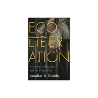 McGill-Queen's University Press Ecoliberation (häftad, eng)