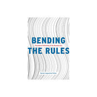 The university of chicago press Bending the Rules (häftad, eng)