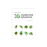 Mit press ltd Foundations of 3D Computer Graphics (inbunden, eng)