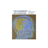 Mit press ltd The Handbook of Attention (inbunden, eng)