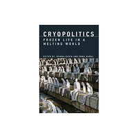 Mit press ltd Cryopolitics (inbunden, eng)