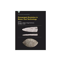 Mit press ltd Convergent Evolution in Stone-Tool Technology (inbunden, eng)