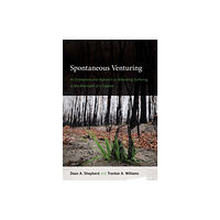 Mit press ltd Spontaneous Venturing (inbunden, eng)