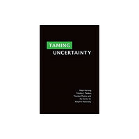 Mit press ltd Taming Uncertainty (inbunden, eng)