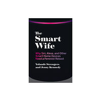 Mit press ltd The Smart Wife (inbunden, eng)