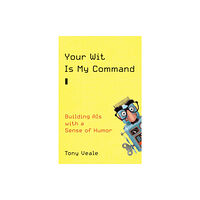 Mit press ltd Your Wit Is My Command (inbunden, eng)