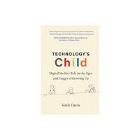 Mit press ltd Technology's Child (inbunden, eng)