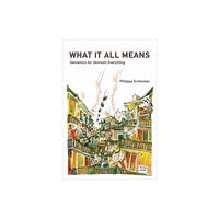 Mit press ltd What It All Means (inbunden, eng)