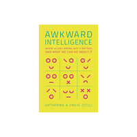 Mit press ltd Awkward Intelligence (inbunden, eng)