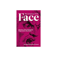 Mit press ltd The Language of the Face (inbunden, eng)