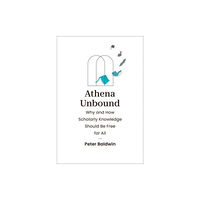 Mit press ltd Athena Unbound (inbunden, eng)