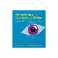 Mit press ltd Computing and Technology Ethics (inbunden, eng)