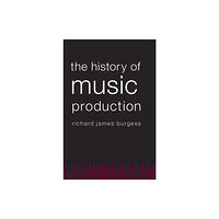 Oxford University Press Inc The History of Music Production (häftad, eng)