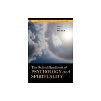 Oxford University Press Inc The Oxford Handbook of Psychology and Spirituality (häftad, eng)