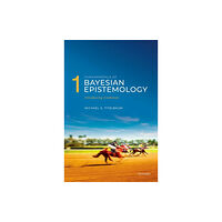 Oxford University Press Fundamentals of Bayesian Epistemology 1 (häftad, eng)