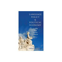 Oxford University Press Inc Language Policy and Political Economy (inbunden, eng)