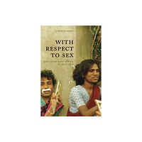 The university of chicago press With Respect to Sex (häftad, eng)