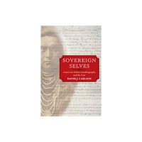 University of illinois press Sovereign Selves (häftad, eng)