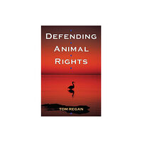 University of illinois press Defending Animal Rights (häftad, eng)