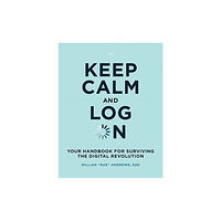 Mit press ltd Keep Calm and Log On (häftad, eng)