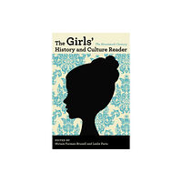 University of illinois press The Girls' History and Culture Reader (häftad, eng)