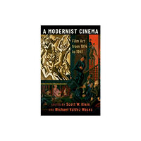 Oxford University Press Inc A Modernist Cinema (inbunden, eng)