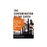 Mit press ltd The Contamination of the Earth (häftad, eng)