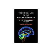 Mit press ltd The Hidden Life of the Basal Ganglia (häftad, eng)