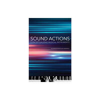 Mit press ltd Sound Actions (häftad, eng)