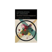 Mit press ltd Consequences of Language (häftad, eng)