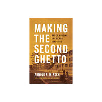 The university of chicago press Making the Second Ghetto (häftad, eng)