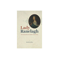 The university of chicago press Lady Ranelagh (inbunden, eng)