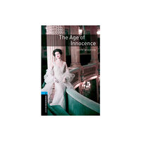 Oxford University Press Oxford Bookworms Library: Level 5: The Age of Innocence (häftad, eng)