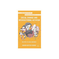 Palgrave macmillan Social Change and Intersectional Activism (inbunden, eng)