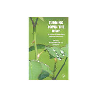 Palgrave macmillan Turning Down the Heat (häftad, eng)