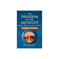 University of illinois press The Freedom of the Migrant (häftad, eng)