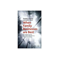 Palgrave macmillan When Family Businesses are Best (inbunden, eng)