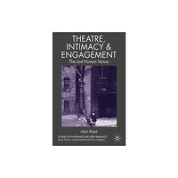 Palgrave macmillan Theatre, Intimacy & Engagement (häftad, eng)