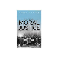 University of illinois press A Matter of Moral Justice (häftad, eng)