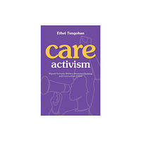 University of illinois press Care Activism (häftad, eng)